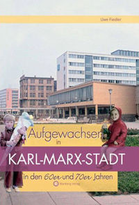 Aufgewachsen in Chemnitz die 60er 70er Jahre…